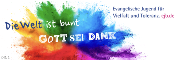 Banner mit regenbogenfarbigen Farbspritzern und Aufschrift: Die Welt ist bunt - Gott sein Dank!