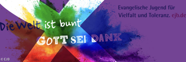 Banner mit regenbogenfarbigen Farbspritzern und Aufschrift: Die Welt ist bunt - Gott sein Dank!