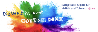 Banner mit regenbogenfarbigen Farbspritzern und Aufschrift: Die Welt ist bunt - Gott sein Dank!